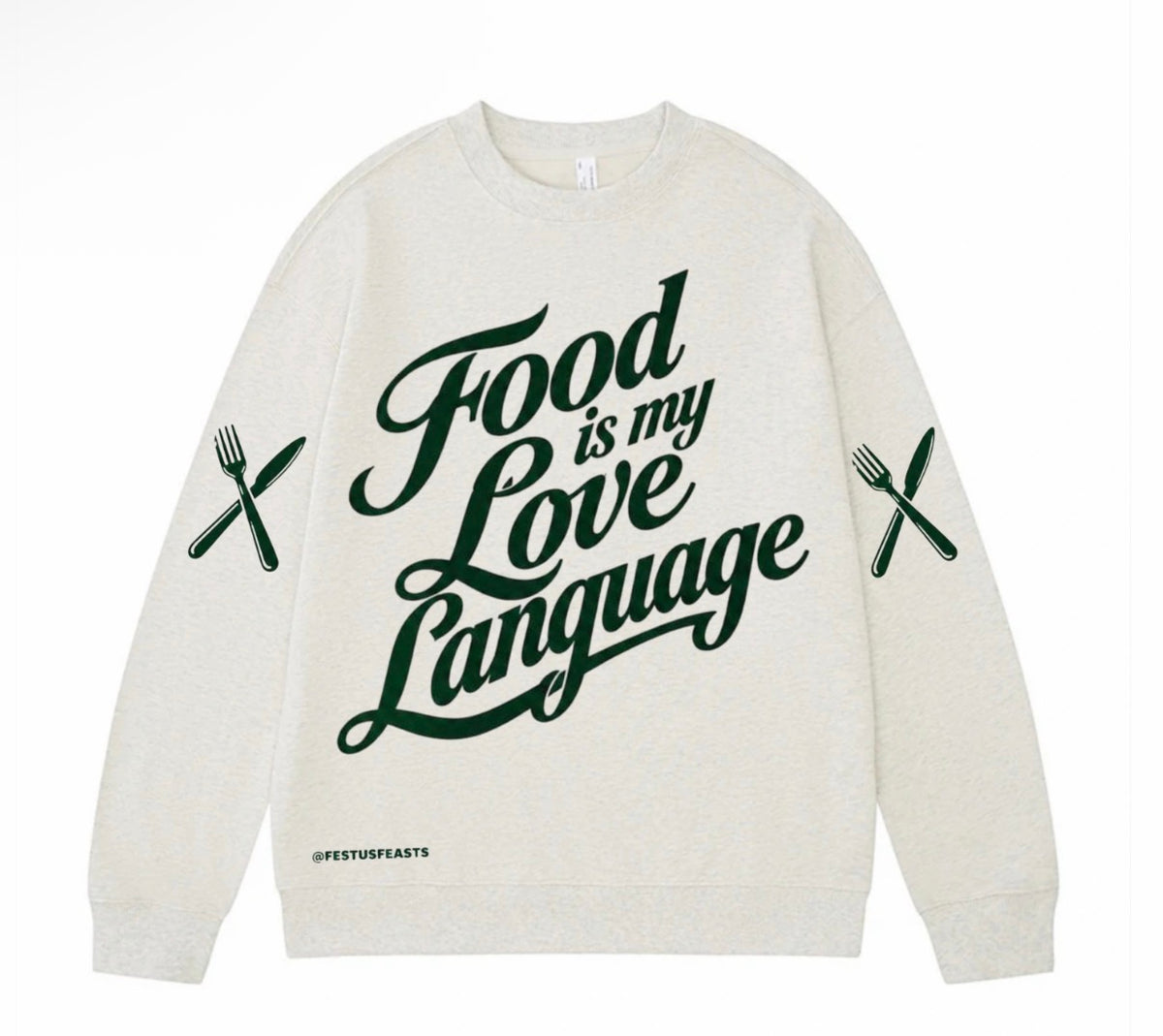 “Food Is My Love Language Oatmeal Crewneck Sweatshirt